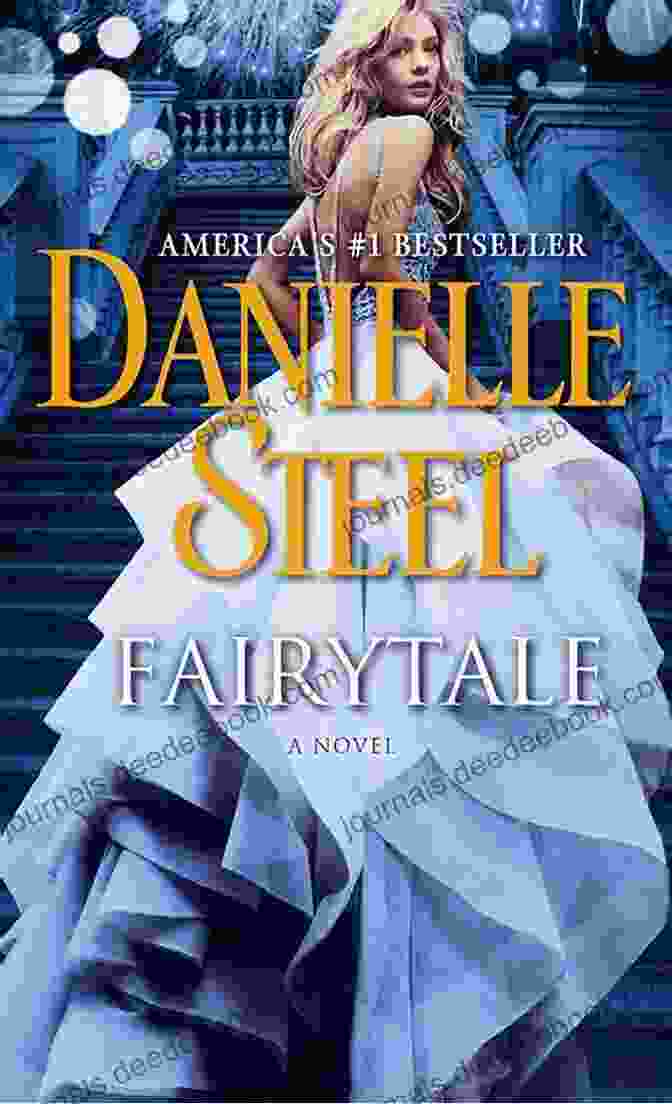 A Collection Of Danielle Steel's Fairytale Novels Stacked On Top Of Each Other. Fairytale: A Novel Danielle Steel