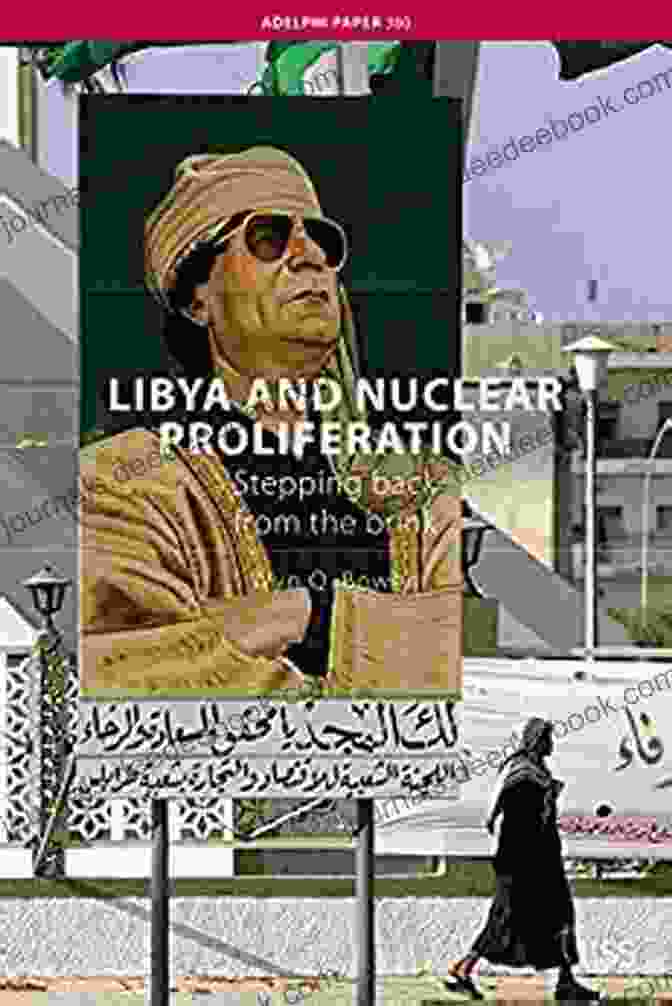 Adelphi 380 Nuclear Submarine Libya And Nuclear Proliferation: Stepping Back From The Brink (Adelphi 380)