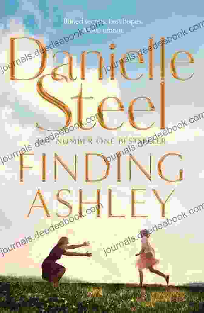 Finding Ashley Novel By Danielle Steel Finding Ashley: A Novel Danielle Steel