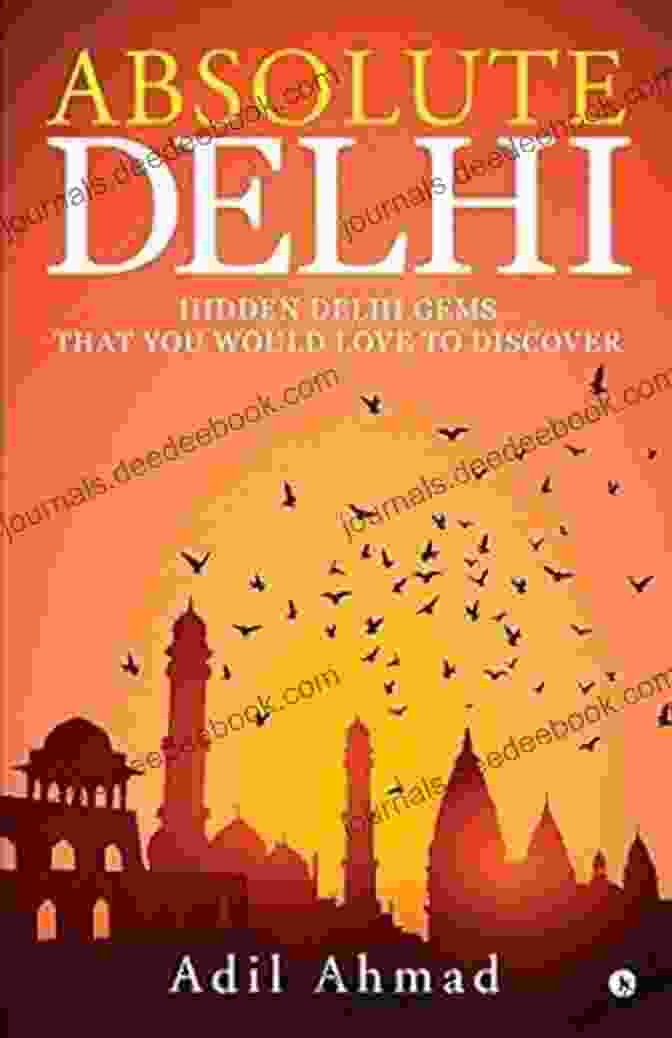 Hauz Khas Absolute Delhi : Hidden Delhi Gems That You Would Love To Discover