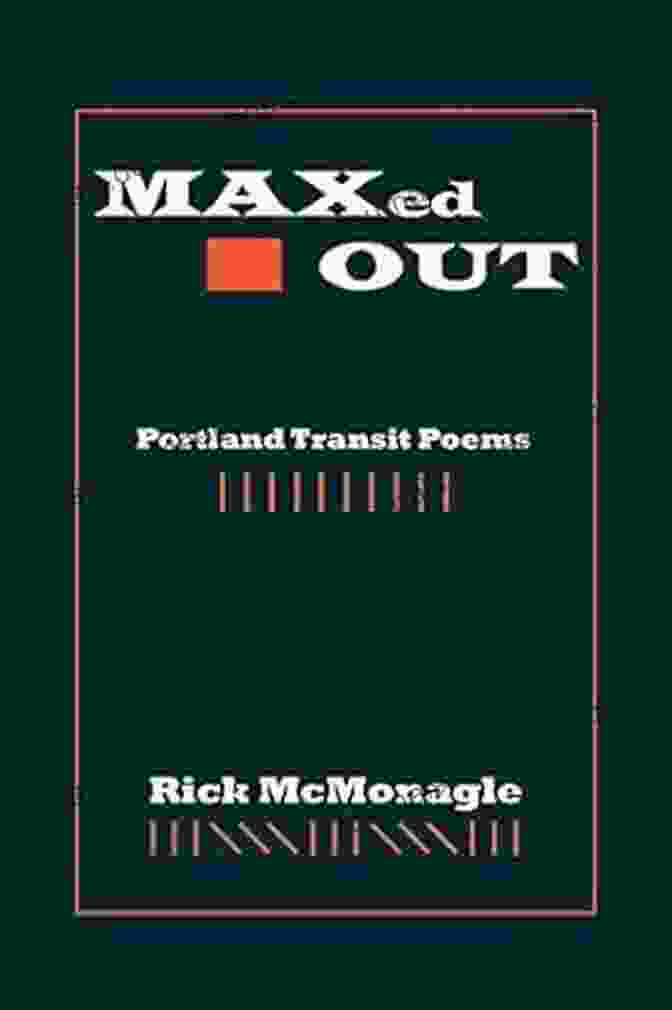 Maxed Out: Portland Transit Poems By Jill Snider MAXed OUT Portland Transit Poems Jill D Snider