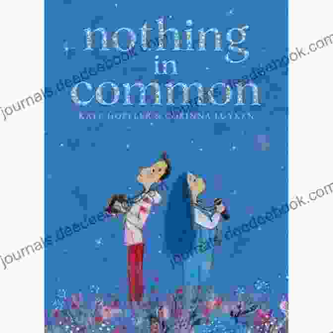 Nothing In Common By Kate Hoefler, A Book Featuring A Diverse Cast Of Characters Navigating Love, Loss, And Self Discovery Nothing In Common Kate Hoefler