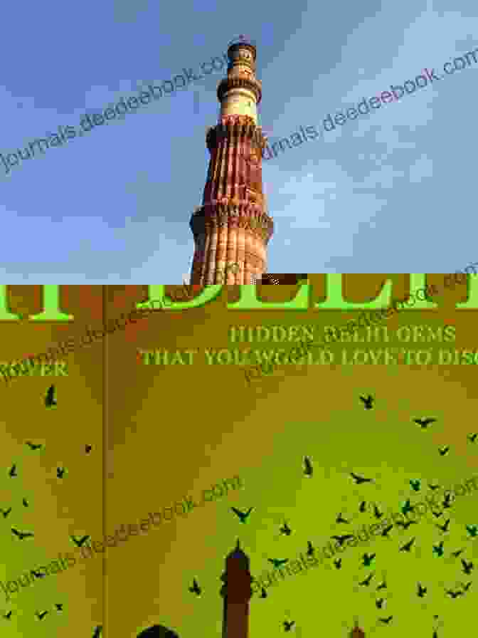 Qutub Minar Absolute Delhi : Hidden Delhi Gems That You Would Love To Discover