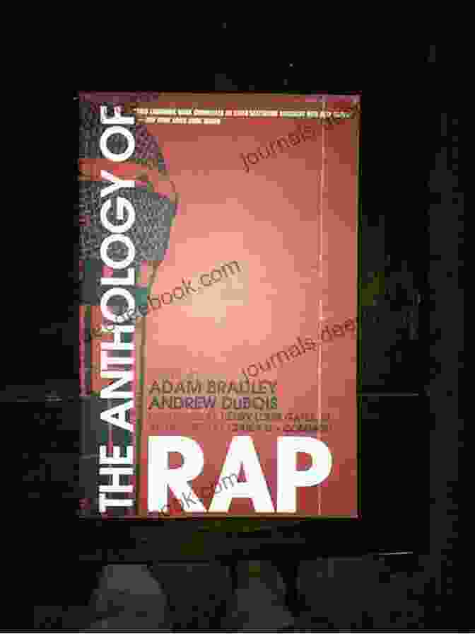 The Anthology Of Rap Book Cover, Featuring A Collage Of Rap Artists And Lyrics The Anthology Of Rap Adam Bradley