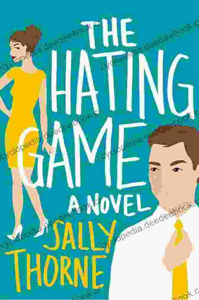 The Hating Game By Sally Thorne Sweet And Sassy Summertime Part 1 (Sweet And Sassy Romance)