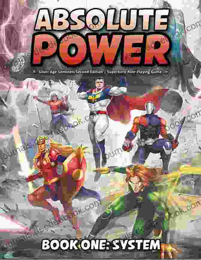 The Pantheon Saga: Absolute Power Book Cover, Featuring A Group Of Superheroes In Action. Absolute Power: A Superhero Adventure (The Pantheon Saga 5)
