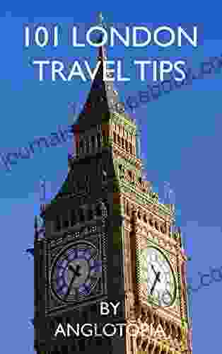 101 London Travel Tips 2nd Edition