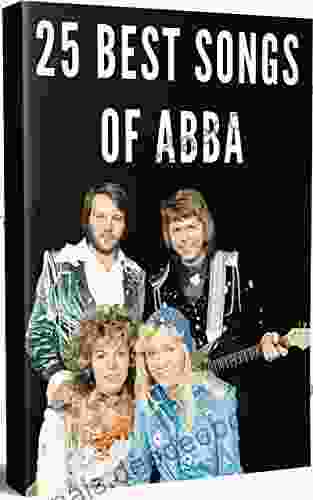 25 Best Songs Of ABBA Paul Russell Parker III
