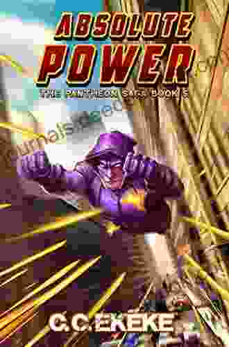 Absolute Power: A Superhero Adventure (The Pantheon Saga 5)