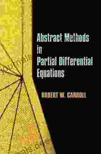 Abstract Methods In Partial Differential Equations (Dover On Mathematics)