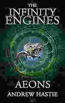 Aeons (The Infinity Engines 4)