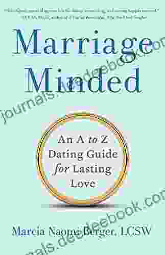 Marriage Minded: An A To Z Dating Guide For Lasting Love