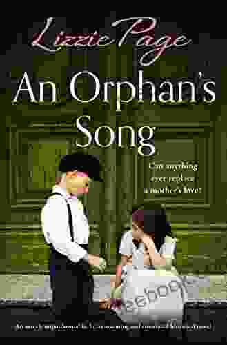 An Orphan S Song: An Utterly Unputdownable Heart Warming And Emotional Historical Novel (Shilling Grange Children S Home 3)