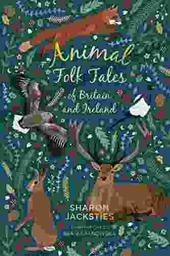 Animal Folk Tales Of Britain And Ireland