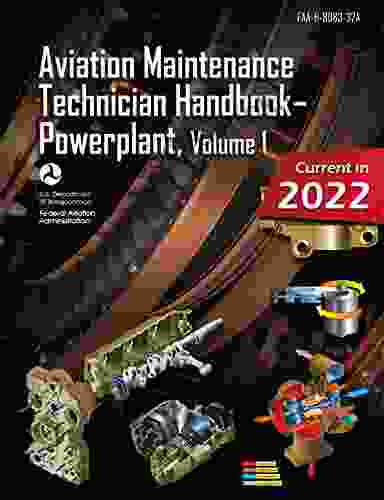Aviation Maintenance Technician Handbook Powerplant Volume 1: FAA H 8083 32A (Color Print): (AMT Aircraft Mechanic Textbook Study Guide)
