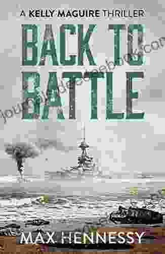 Back To Battle (The Captain Kelly Maguire Trilogy 3)