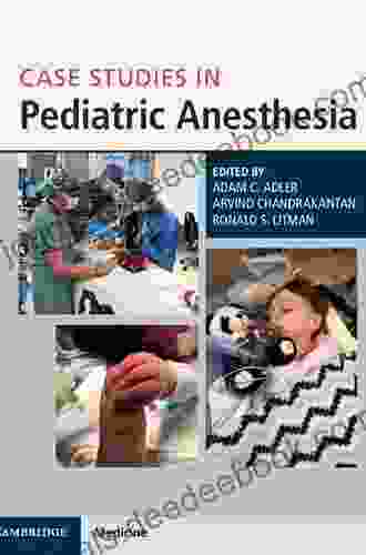 Case Studies In Pediatric Anesthesia