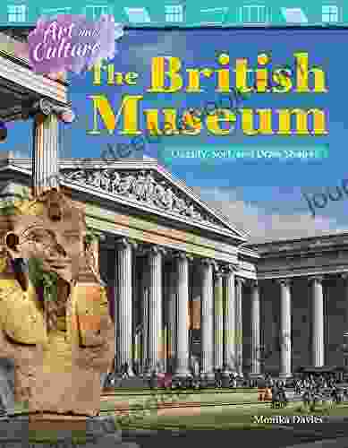 Art And Culture: The British Museum: Classify Sort And Draw Shapes (Mathematics Readers)