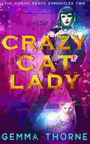Crazy Cat Lady (The Hissing Booth Chronicles 2)