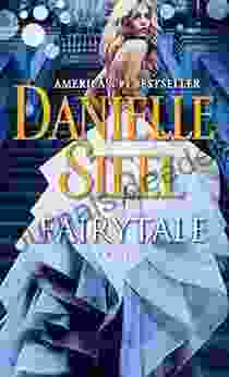 Fairytale: A Novel Danielle Steel