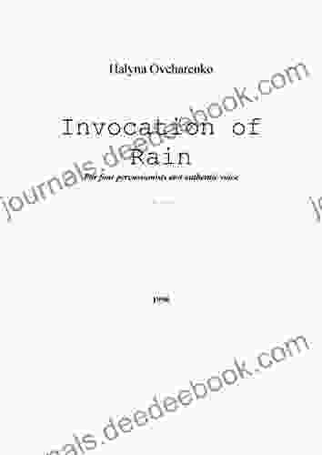 Invocation Of Rain: Drama For Four Percussionists And Authentic Voice