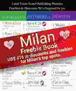 Milan Travel Freebie Book: $475 In Freebies And Discounts Guide For Milan S Top Spots (Italian Local Faves)
