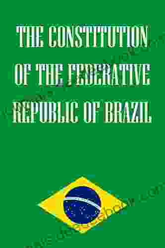The Constitution Of The Federative Republic Of Brazil (1)