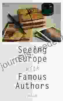Seeing Europe With Famous Authors (Vol 1 8): Great Britain Ireland France Netherlands Germany Austria Switzerland Italy Sicily Greece