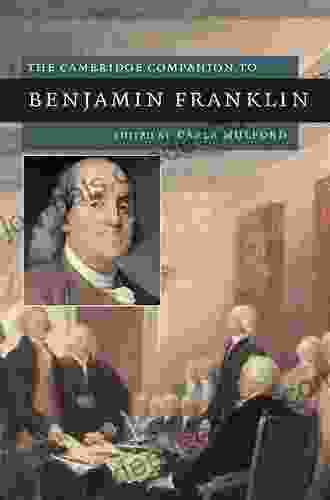 The Cambridge Companion To Benjamin Franklin (Cambridge Companions To American Studies)