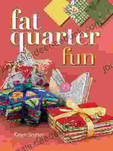Fat Quarter Fun Karen Snyder