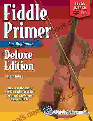 Fiddle Primer For Beginners Deluxe Edition With Audio Video Access