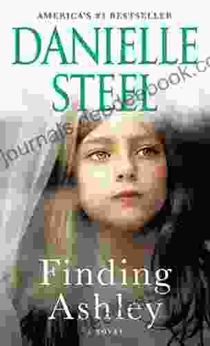 Finding Ashley: A Novel Danielle Steel