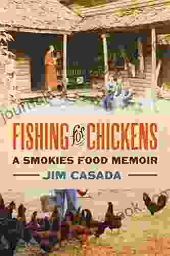 Fishing For Chickens: A Smokies Food Memoir