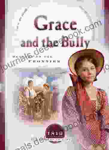 Grace And The Bully: Drought On The Frontier (Sisters In Time 8)