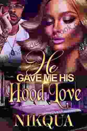 He Gave Me His Hood Love (The Moore Family 3)