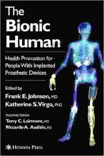 The Bionic Human: Health Promotion For People With Implanted Prosthetic Devices