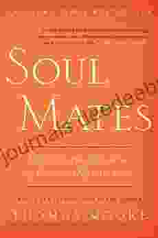 Soul Mates: Honoring The Mysteries Of Love And Relat