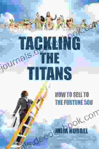 Tackling The Titans: How To Sell To The Fortune 500