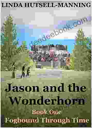 Jason And The Wonderhorn: One (Fogbound Through Time 1)