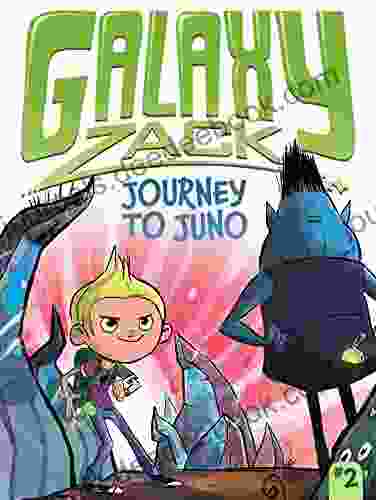 Journey To Juno (Galaxy Zack 2)