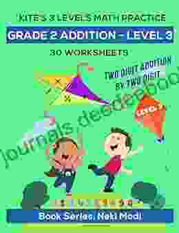 Kite S 3 LEVELS Math Practice: Grade 2 Addition LEVEL 3 30 Worksheets: Addition Of Two Double Digit Numbers (Kite S 3 LEVELS Math Practice 30 Worksheets)