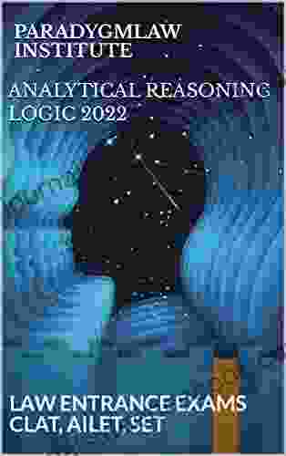 ANALYTICAL REASONING Logic 2024: LAW ENTRANCE EXAMS CLAT AILET SET