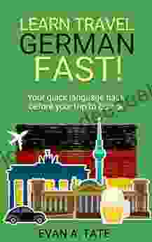 Learn Travel German FAST : Your Quick Language Hack Before Your Trip To Europe