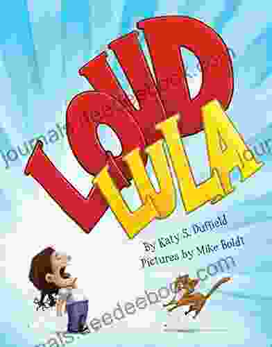 Loud Lula Katy S Duffield