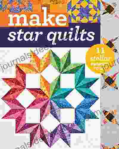 Make Star Quilts: 11 Stellar Projects To Sew