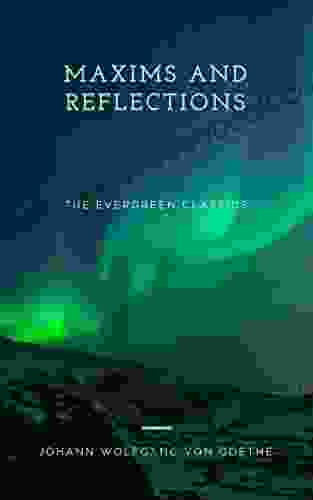Maxims And Reflections: Illustrated (Evergreen Series)