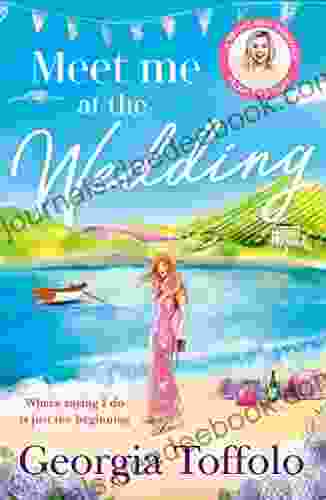Meet Me At The Wedding: From The Author Comes The Heartwarming New Summer Romance Of 2024 (Meet Me In 4)