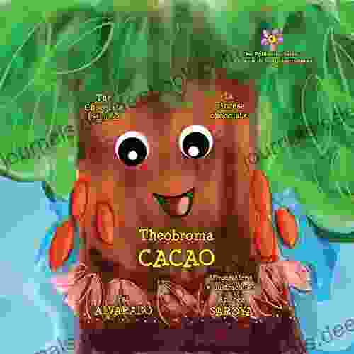 Theobroma Cacao: The Chocolate Princess * La Princesa Chocolate (The Pollinator * La Serie De Los Polinizadores 6)