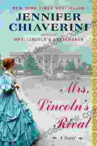 Mrs Lincoln S Rival: A Novel