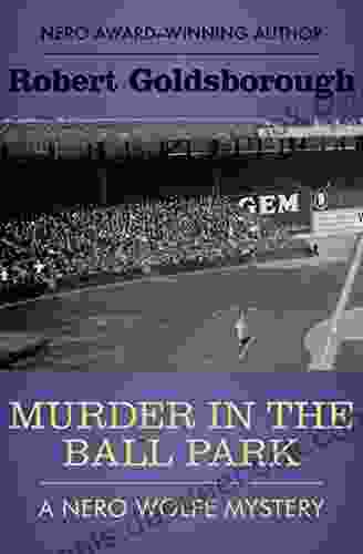 Murder In The Ball Park (The Nero Wolfe Mysteries 9)